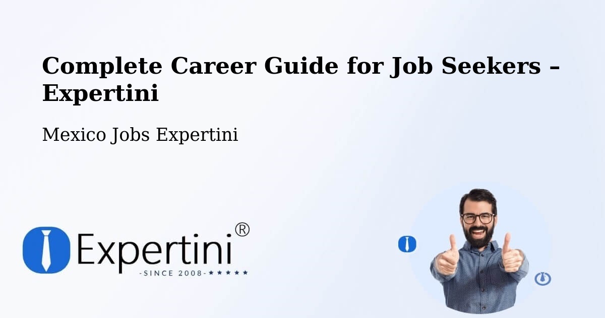Career Guide for Job Seekers – Oasis - Oasis, Mexico Jobs Expertini