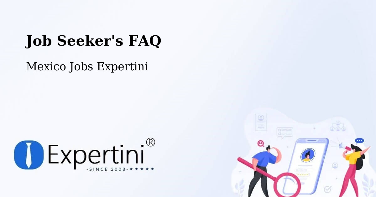 Job Seeker FAQ – Oasis - Mexico Jobs Expertini