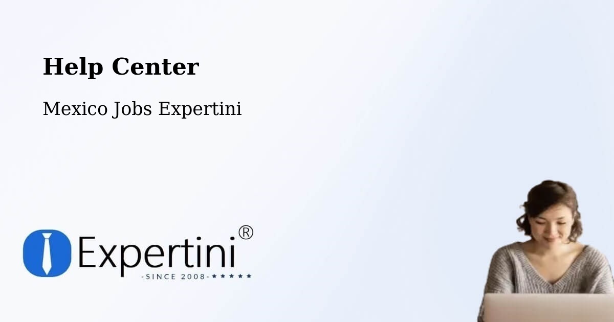 Help Center – Oasis - Mexico Jobs Expertini